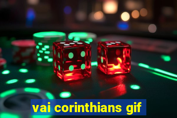 vai corinthians gif